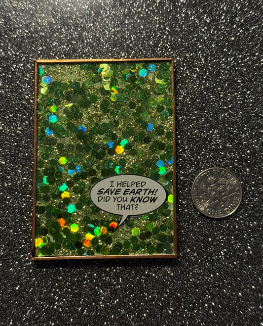 Green glitter "Save Earth"...hand made mirror